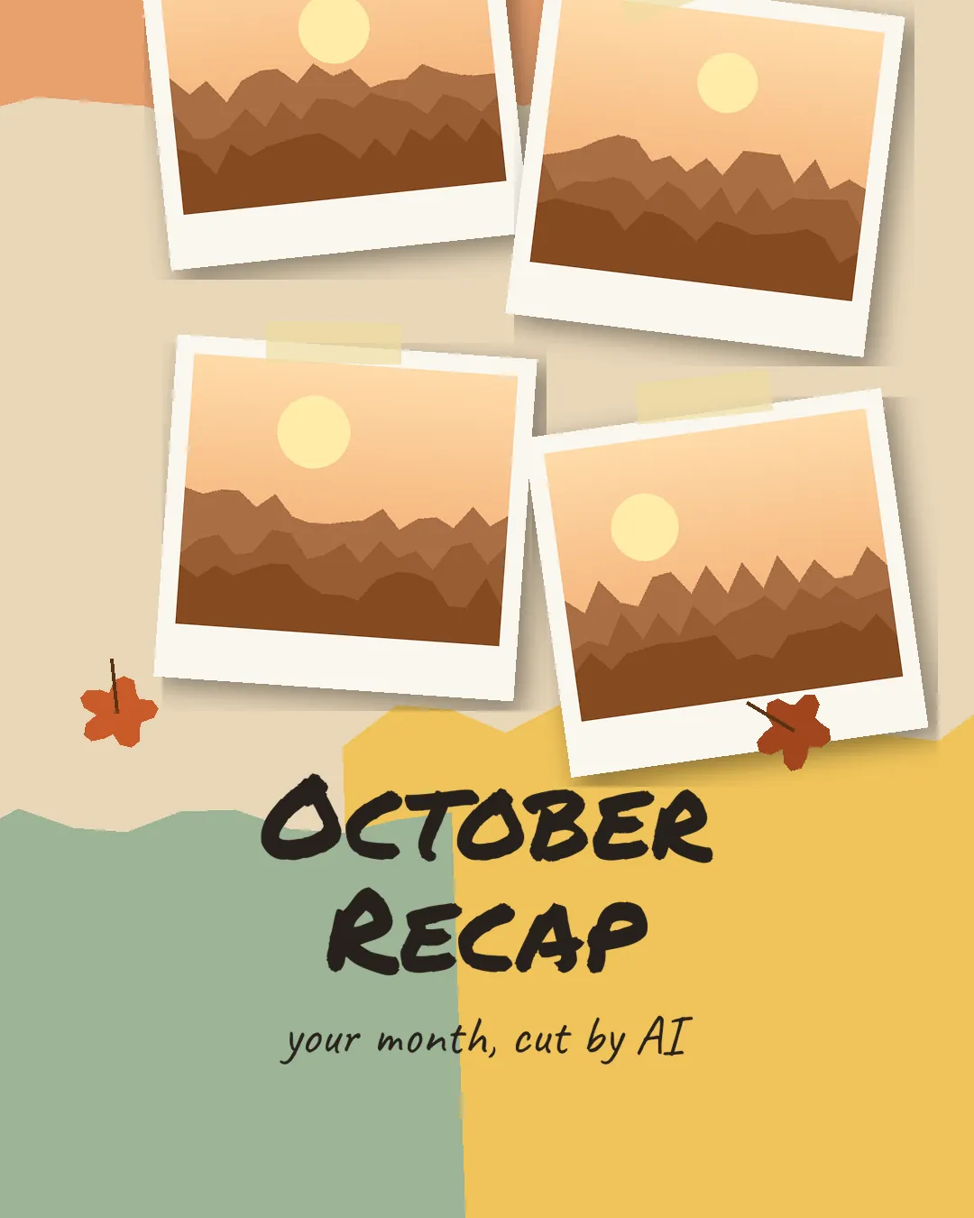 Monthly recap video template cover: scrapbook collage of autumn photo prints and leaves with the hand-lettered title October Recap